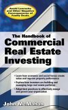 Handbook of Commercial Real Estate Investing State of the Art Standards for Investment Transactions, Asset Management, and Financial Reporting