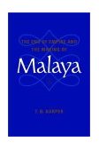 End of Empire and the Making of Malaya 2001 9780521004657 Front Cover