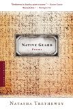 Native Guard Poems: a Pulitzer Prize Winner