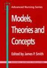 Models, Theories and Concepts Advanced Nursing Series 1994 9780632038657 Front Cover