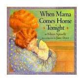 When Mama Comes Home Tonight 1998 9780689810657 Front Cover