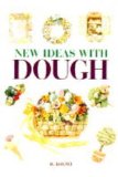 New Ideas with Dough 1997 9780706375657 Front Cover