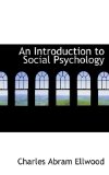 Introduction to Social Psychology 2009 9781116458657 Front Cover