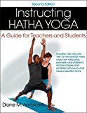 Instructing Hatha Yoga A Guide for Teachers and Students 2nd 9781450484657 Front Cover