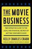 Movie Business The Definitive Guide to the Legal and Financial Se cover art