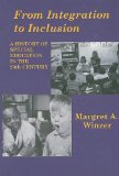 From Integration to Inclusion A History of Special Education in the 20th Century
