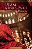 Islam A Living Faith  9781599828657 Front Cover