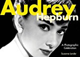 Audrey Hepburn A Photographic Celebration 2014 9781629141657 Front Cover
