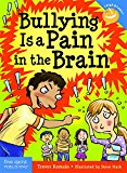 Bullying Is a Pain in the Brain 2nd 9781631980657 Front Cover