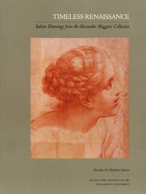 Timeless Renaissance Italian Drawings from the Alessandro Maggiori Collection cover art