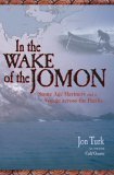 In the Wake of the Jomon Stone Age Mariners and a Voyage Across the Pacific 2006 9780071474658 Front Cover