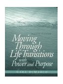 Moving Through Life Transitions with Power and Purpose  cover art