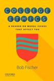 College Ethics A Reader on Moral Issues That Affect You  9780190498658 Front Cover