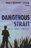 Dangerous Strait The U. S. -Taiwan-China Crisis  9780231135658 Front Cover