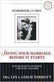 Saving Your Marriage Before It Starts Workbook for Men Seven Questions to Ask Before - And after - You Marry 2006 9780310265658 Front Cover