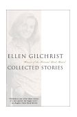 Ellen Gilchrist Collected Stories cover art