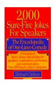 2,000 Sure-Fire Jokes for Speakers The Encyclopedia of One-Liner Comedy 1986 9780385234658 Front Cover