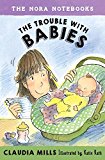 Nora Notebooks, Book 2: the Trouble with Babies  9780385391658 Front Cover