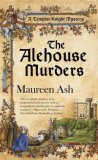 Alehouse Murders A Templar Knight Mystery 2007 9780425217658 Front Cover