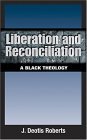 Liberation and Reconciliation A Black Theology cover art