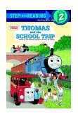 Thomas and the School Trip (Thomas and Friends)  9780679843658 Front Cover