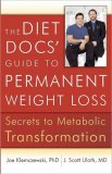 Diet Docs' Guide to Permanent Weight Loss Secrets to Metabolic Transformation 2008 9780736924658 Front Cover