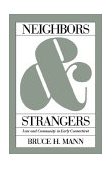 Neighbors and Strangers Law and Community in Early Connecticut  9780807853658 Front Cover
