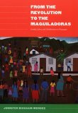 From the Revolution to the Maquiladoras Gender, Labor, and Globalization in Nicaragua cover art