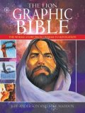 The Lion Graphic Bible: The Whole Story from Genesis to Revelation cover art