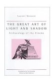 Great Art of Light and Shadow Archaeology of the Cinema  9780859896658 Front Cover