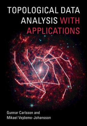Topological Data Analysis with Applications  9781108838658 Front Cover