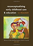 Reconceptualizing Early Childhood Care and Education Critical Questions, New Imaginaries and Social Activism: a Reader  9781433123658 Front Cover