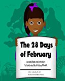 28 Days of February A Teacher's Guide for African American History 2012 9781475141658 Front Cover