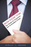 White-Collar Crime The Abuse of Corporate and Government Power  9781588267658 Front Cover