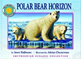 Polar Bear Horizon 2006 9781592495658 Front Cover