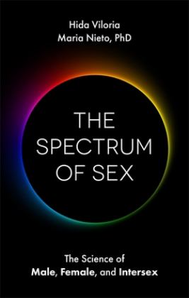 Spectrum of Sex The Science of Male, Female, and Intersex  9781787752658 Front Cover