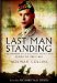 Last Man Standing The Memoirs, Letters and Photographs of a Teenage Officer  9781848848658 Front Cover