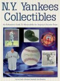 New York Yankees Collectibles : An Exhaustive Guide to Memorabilia for America's Favorite Team 1999 9781887432658 Front Cover