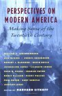 Perspectives on Modern America Making Sense of the Twentieth Century  9780195128659 Front Cover