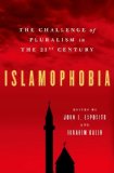 Islamophobia The Challenge of Pluralism in the 21st Century cover art