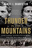 Thunder in the Mountains Chief Joseph, Oliver Otis Howard, and the Nez Perce War  9780393355659 Front Cover