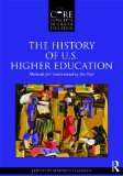 History of U. S. Higher Education - Methods for Understanding the Past  cover art