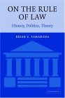 On the Rule of Law History, Politics, Theory