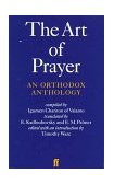Art of Prayer An Orthodox Anthology