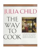 Way to Cook A Cookbook 1993 9780679747659 Front Cover