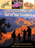 Grand Canyon National Park Tail of the Scorpion 2012 9780762779659 Front Cover