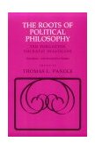 Roots of Political Philosophy Ten Forgotten Socratic Dialogues