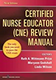Certified Nurse Educator (CNE) Review Manual 3rd 9780826161659 Front Cover
