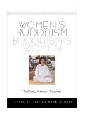Women's Buddhism, Buddhism's Women Tradition, Revision, Renewal  9780861711659 Front Cover