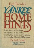 Yankee Home Hints From Stains in the Carpet to Squirrels in the Attic, More Than 1500 Ingenious Solutions for Everyday Household Problems  9780899093659 Front Cover